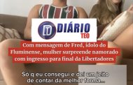 Teófilo-otonense Fred grava vídeo para torcedor do Fluminense com ingresso da final da Libertadores