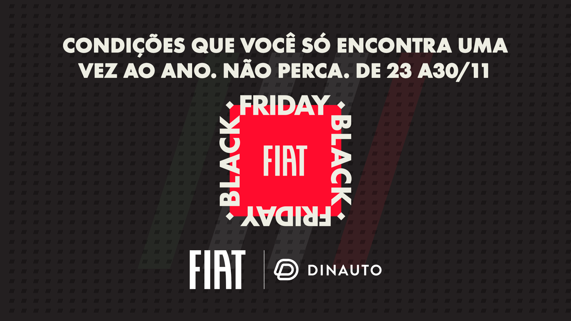 Fiat Dinauto entra na Black Friday a partir desta sexta com desconto de até R$ 12 mil em automóveis novos mais bônus de R$ 9 mil; Confira