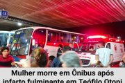 Mulher sofre mal súbito e morre em ônibus na rodoviária de Teófilo Otoni